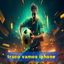 truco vamos iphone